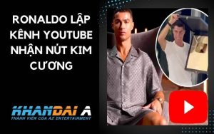 Cristiano Ronaldo lập kênh youtube lập kỷ lục nhận nút kim cương