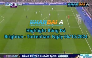 Highlight Bóng Đá Brighton - Tottenham Ngày 06/10/2024