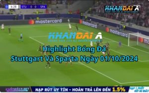 Highlight Bóng Đá Stuttgart Và Sparta Ngày 01/10/2024