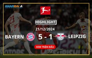 Highlight Bóng Đá Bayern Munich Và RB Leipzig 21/12/2024