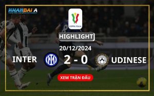 Highlight Bóng Đá Inter Và Udinese 20/12/2024