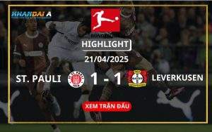 Highlight Bóng Đá St. Pauli Vs Bayer Leverkusen 21/04/2025