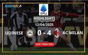 Highlight Bóng Đá Udinese Vs AC Milan 12/04/2025