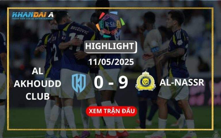 Highlight Bóng Đá Al-Akhdoud Club Vs Al-Nassr 13/05/2025