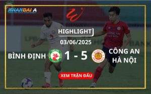 Highlight Bóng Đá Bình Định Vs Công An Hà Nội 03/06/2025